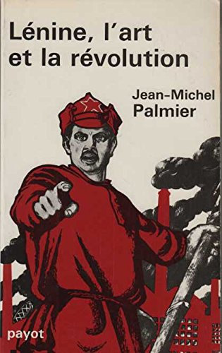 lénine, l'art et la révolution  tome  1