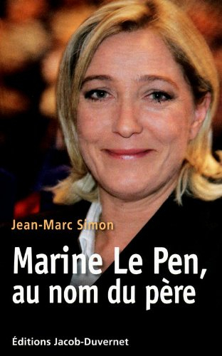 Marine Le Pen, au nom du père