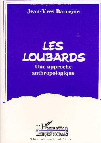 Les Loubards : une approche anthropologique