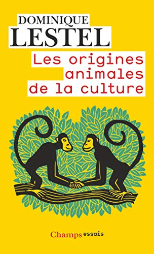 Les origines animales de la culture