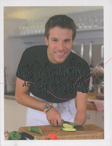 Dans la cuisine de Grégory