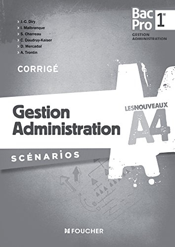 Gestion administration, 1re bac pro : scénarios : corrigé