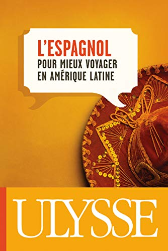 L'espagnol pour mieux voyager en Amérique latine