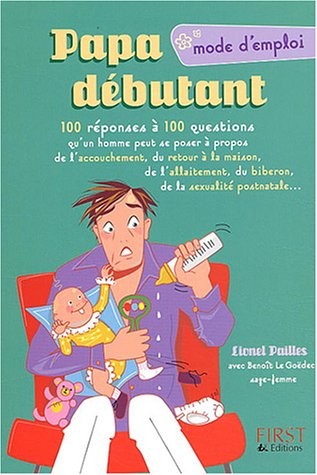 papa débutant : mode d'emploi