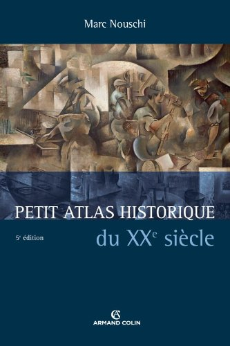 Petit atlas historique du XXe siècle