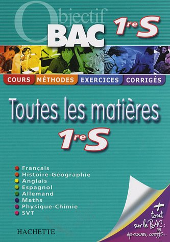 Toutes les matières 1re S : cours, méthodes, exercices, corrigés