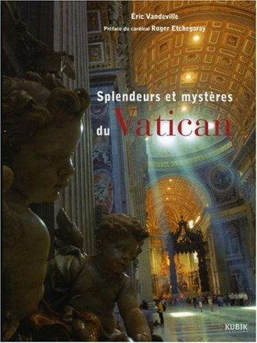 Splendeurs et mystères du Vatican