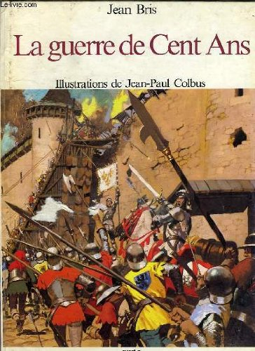 La Guerre de Cent Ans