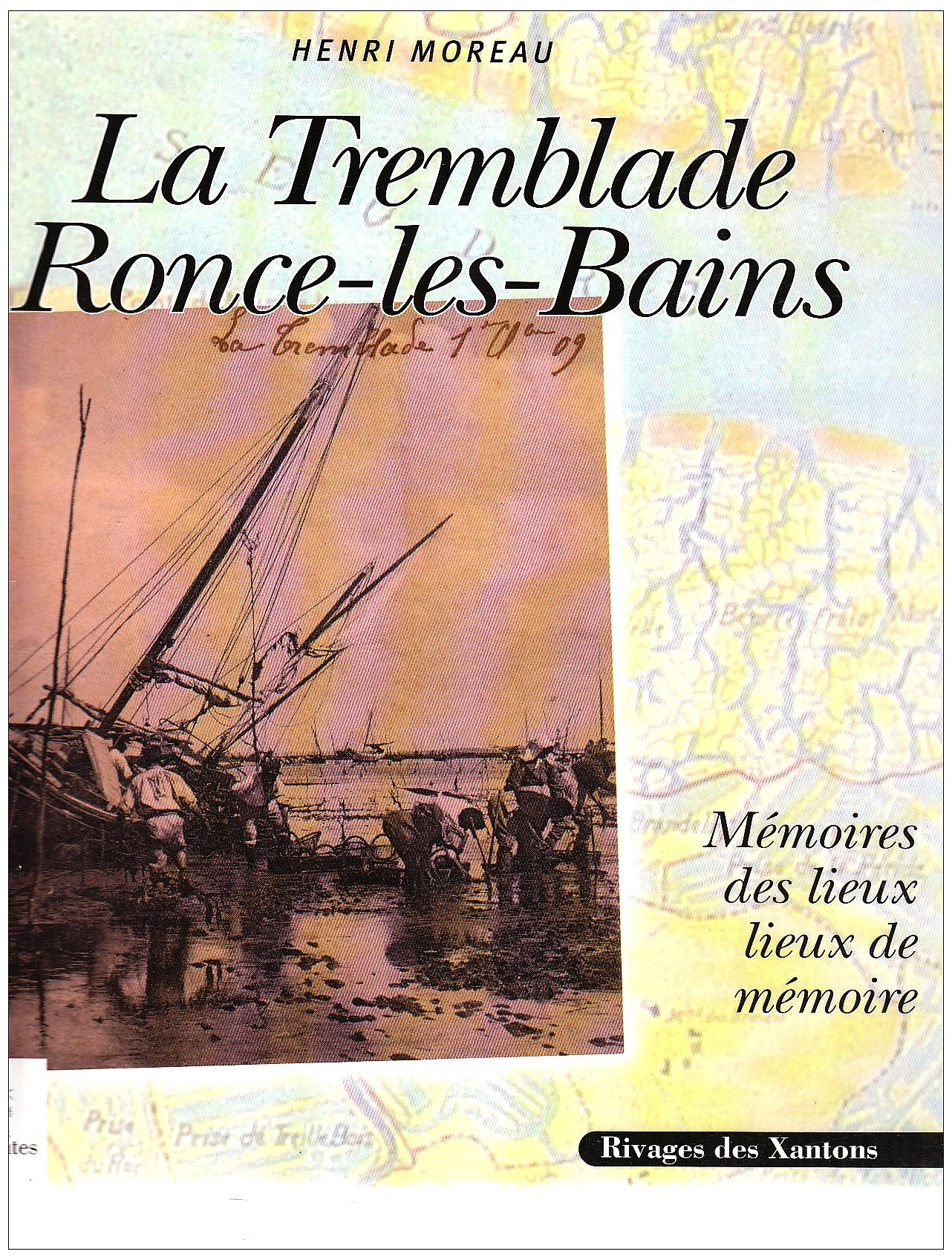 La Tremblade, Ronce-les-Bains : mémoires des lieux, lieux de mémoire