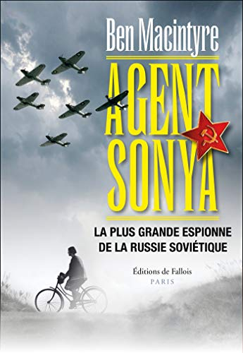 Agent Sonya : la plus grande espionne de la Russie soviétique