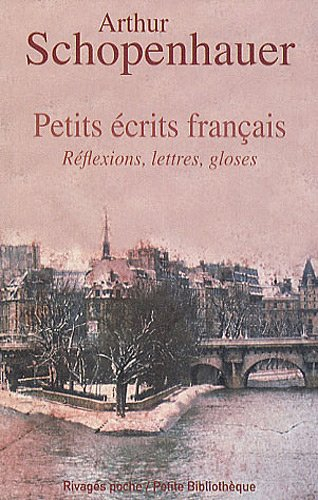 Petits écrits français : réflexions, lettres, gloses