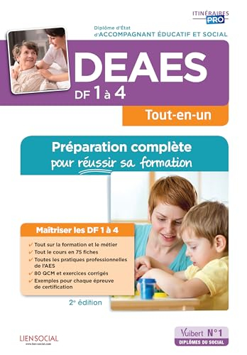 DEAES, DF 1 à 4, tout-en-un : diplôme d'Etat d'accompagnant éducatif et social : préparation complèt