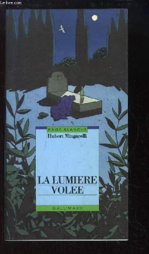 la lumiere volee