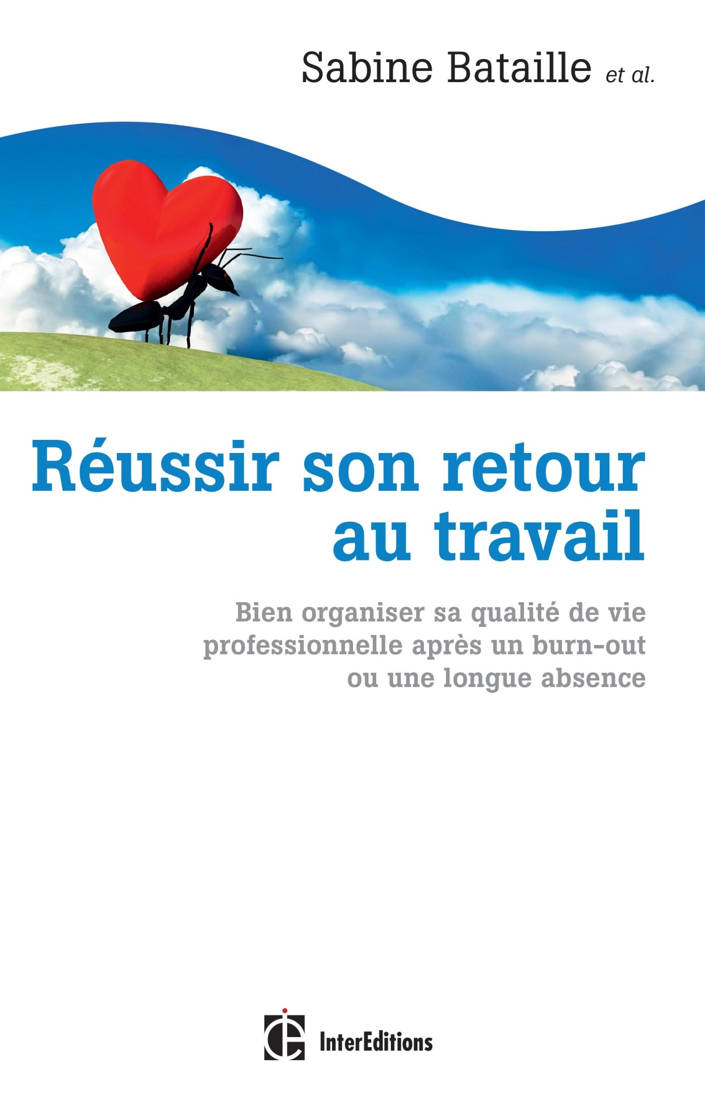 Réussir son retour au travail : bien organiser sa qualité de vie professionnelle après un burn-out o