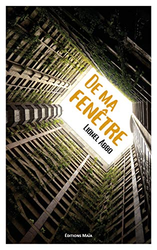 De ma fenêtre