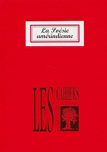 La poésie amérindienne : poésie contemporaine des Indiens d'Amérique du Nord