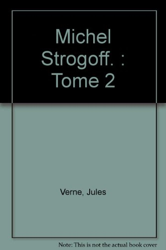 Michel Strogoff. Vol. 2