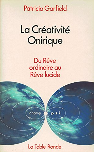 La Créativité onirique : du rêve ordinaire au rêve lucide