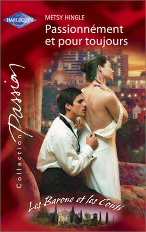 Passionnément et pour toujours