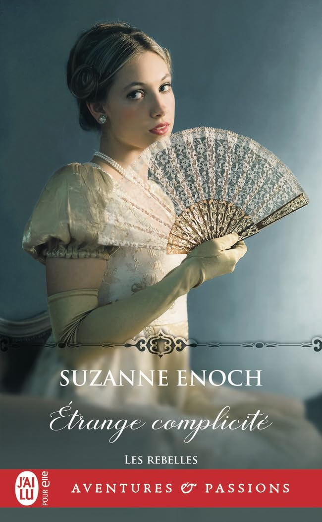 Les rebelles. Vol. 2. Etrange complicité