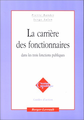 Carrière des fonctionnaires des 3 fonctions publiques