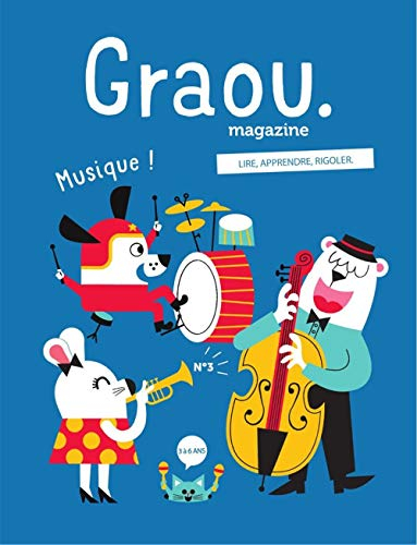 Graou magazine, n° 3. Musique !