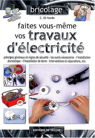 faites vous-même vos travaux d'électricité