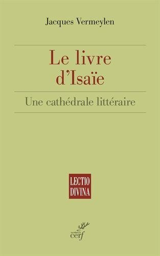 Le livre d'Isaïe : une cathédrale littéraire