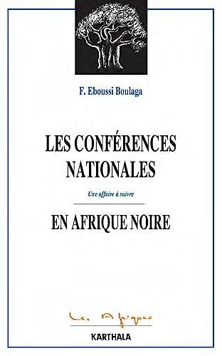 Les conférences nationales en Afrique : une affaire à suivre