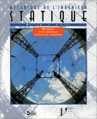 Mécanique de l'ingénieur, statique : sciences physiques, sciences et techniques industrielles : prem