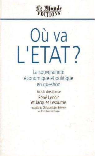 Où va l'Etat ? : la souveraineté économique et politique en question