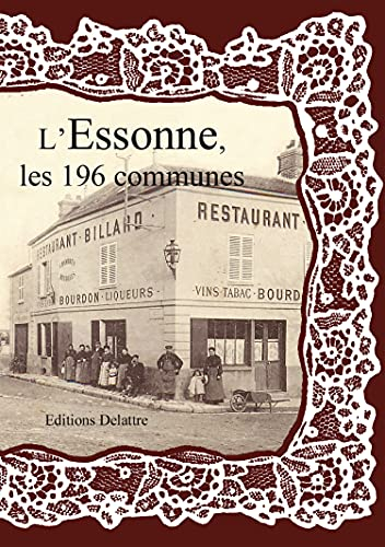 L'Essonne, les 196 communes