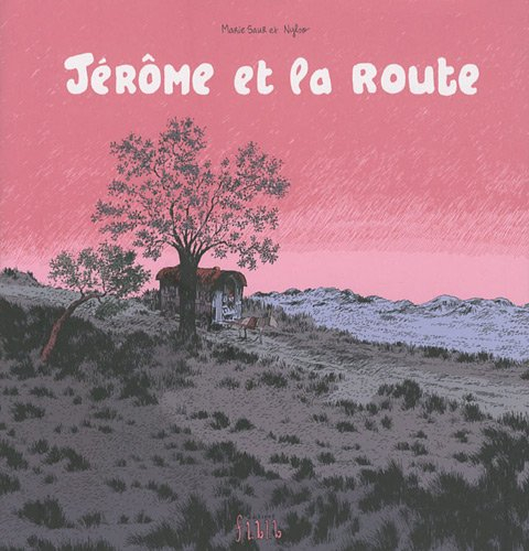 Jérôme d'Alphagraph. Vol. 5. Jérôme et la route