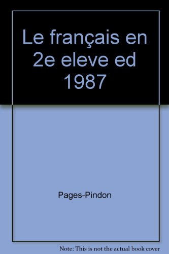 le français en seconde : grammaire, orthographe, vocabulaire, composition, rédaction, avec 400 exerc