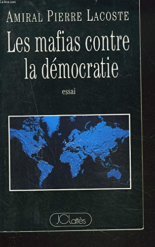 Les Mafias contre la démocratie