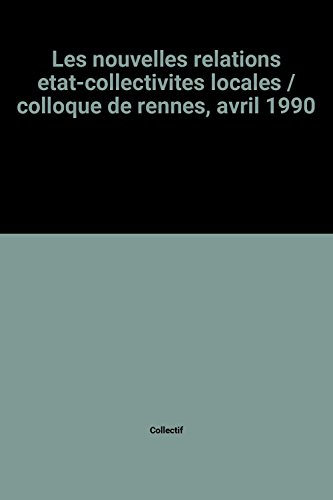 Les Nouvelles relations Etat-collectivités locales
