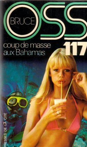 Coup de masse aux Bahamas pour O.S.S. 117