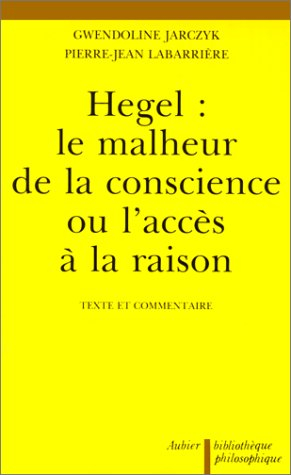 Hegel, le malheur de la conscience ou l'accès à la raison. Liberté de l'autoconscience, stoïcisme, s