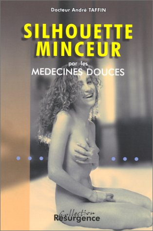 Silhouette minceur par les médecines douces