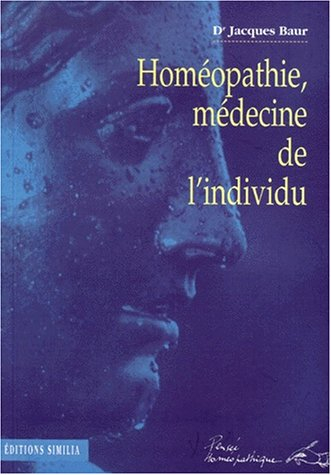 Homéopathie, médecine de l'individu