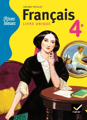 Français 4e : livre unique : grand format