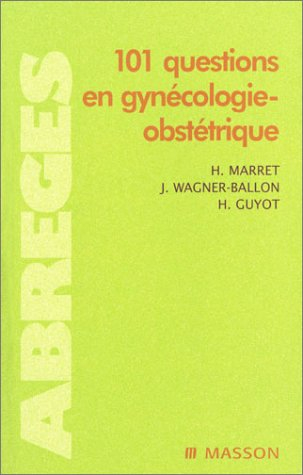 101 questions en gynécologie-obstétrique