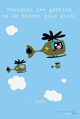 pourquoi les gentils ne se feront plus avoir