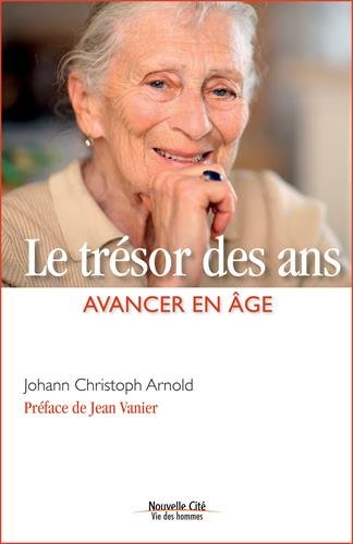Le trésor des ans : avancer en âge