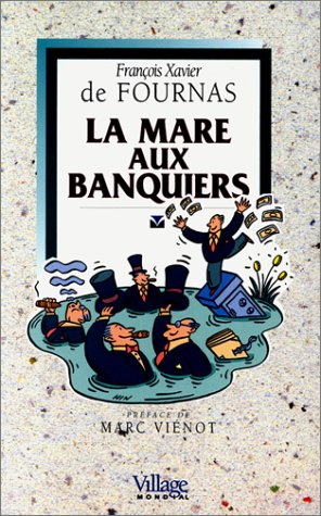 La mare aux banquiers