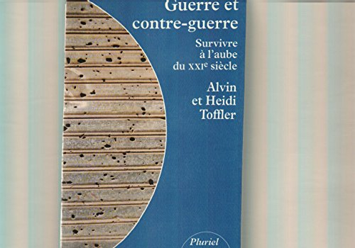 Guerre et contre-guerre : survivre à l'aube du XXIe siècle
