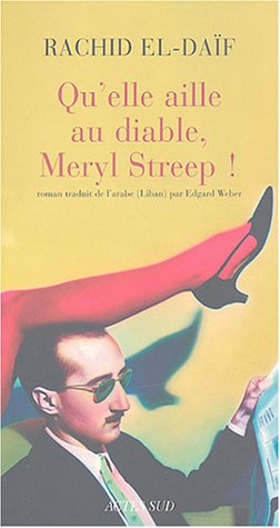Qu'elle aille au diable Meryl Streep !