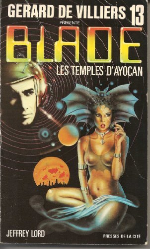 blade 13 : les temples d'ayocan