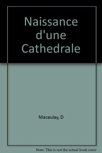 Naissance d'une cathédrale
