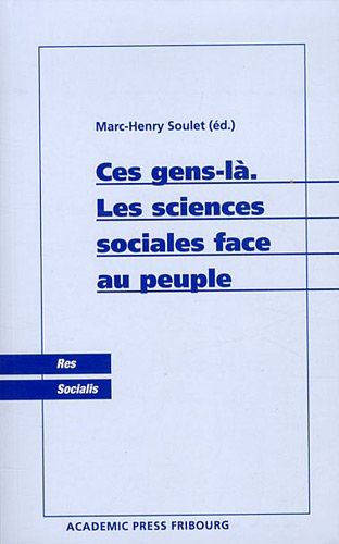 Ces gens-là : les sciences sociales face au peuple
